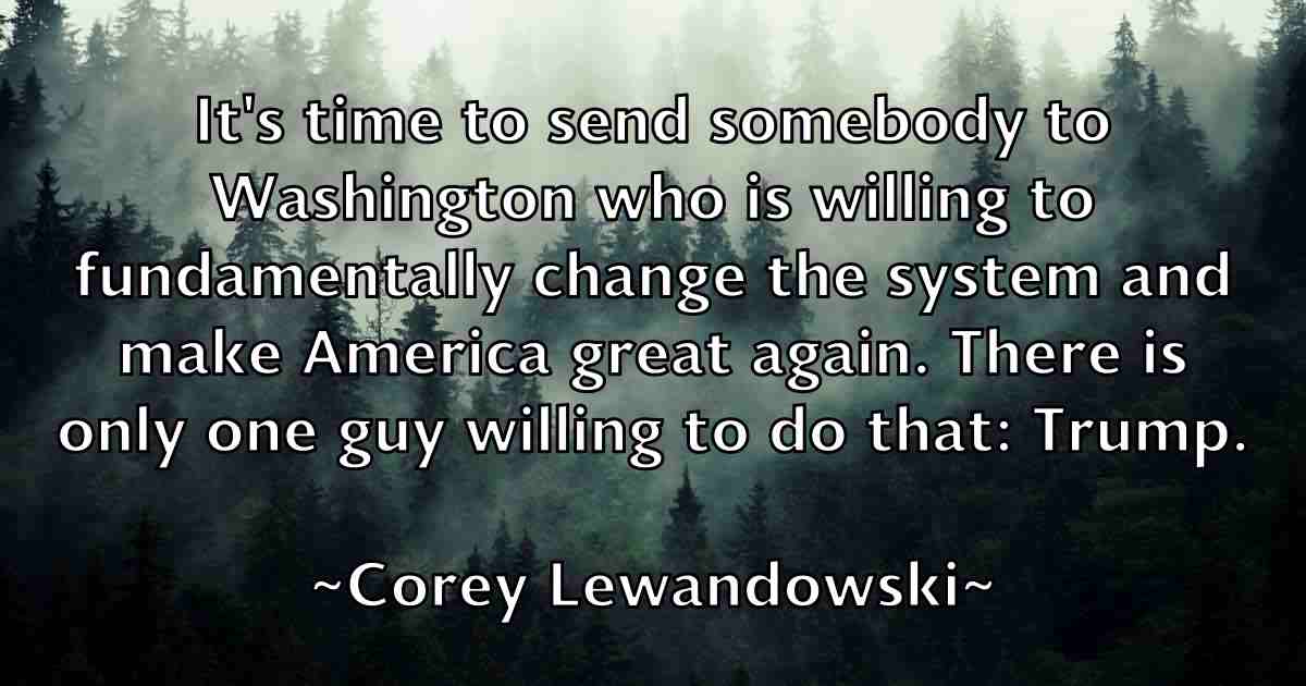 /images/quoteimage/corey-lewandowski-fb-165355.jpg