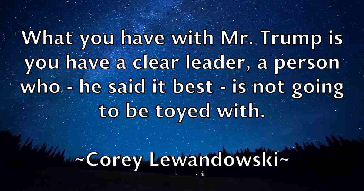 /images/quoteimage/corey-lewandowski-fb-165358.jpg