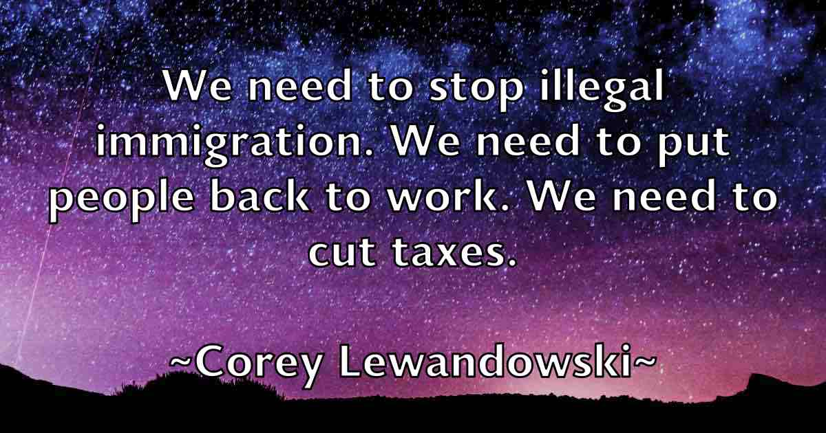 /images/quoteimage/corey-lewandowski-fb-165368.jpg