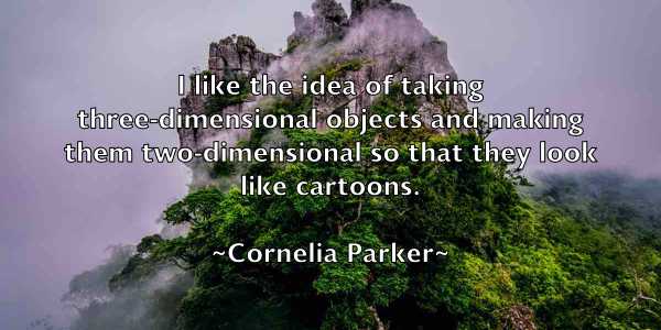 /images/quoteimage/cornelia-parker-165760.jpg