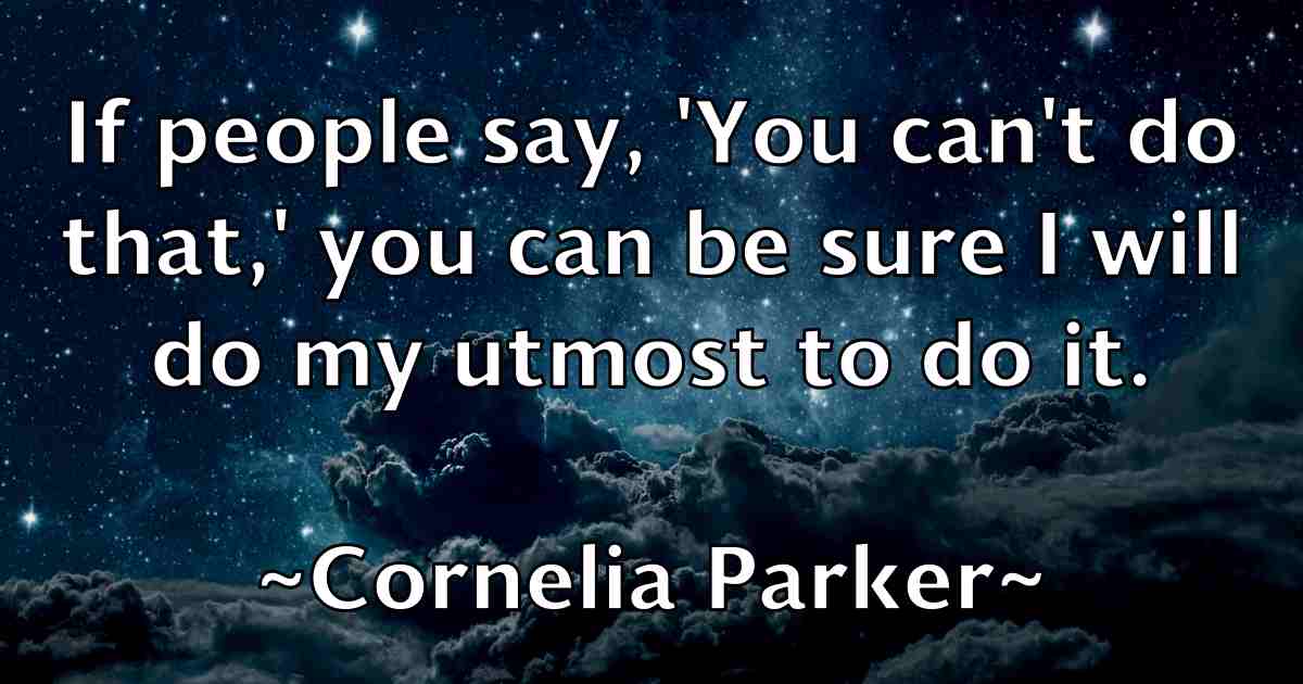 /images/quoteimage/cornelia-parker-fb-165814.jpg