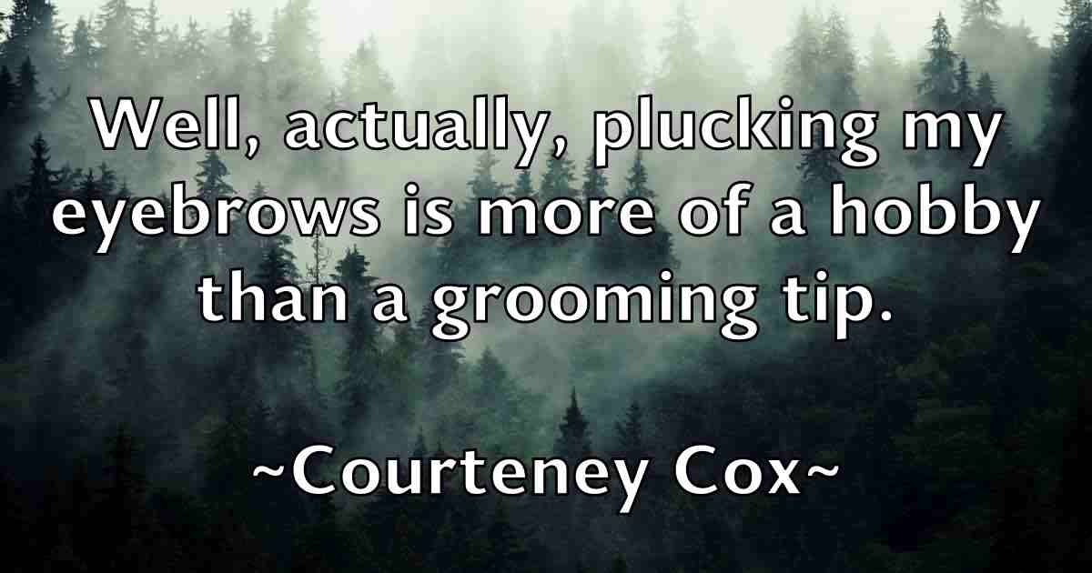 /images/quoteimage/courteney-cox-fb-166447.jpg