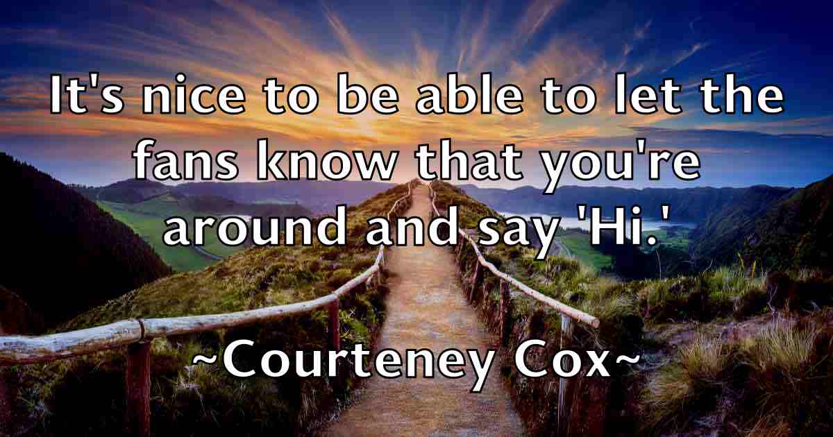 /images/quoteimage/courteney-cox-fb-166454.jpg