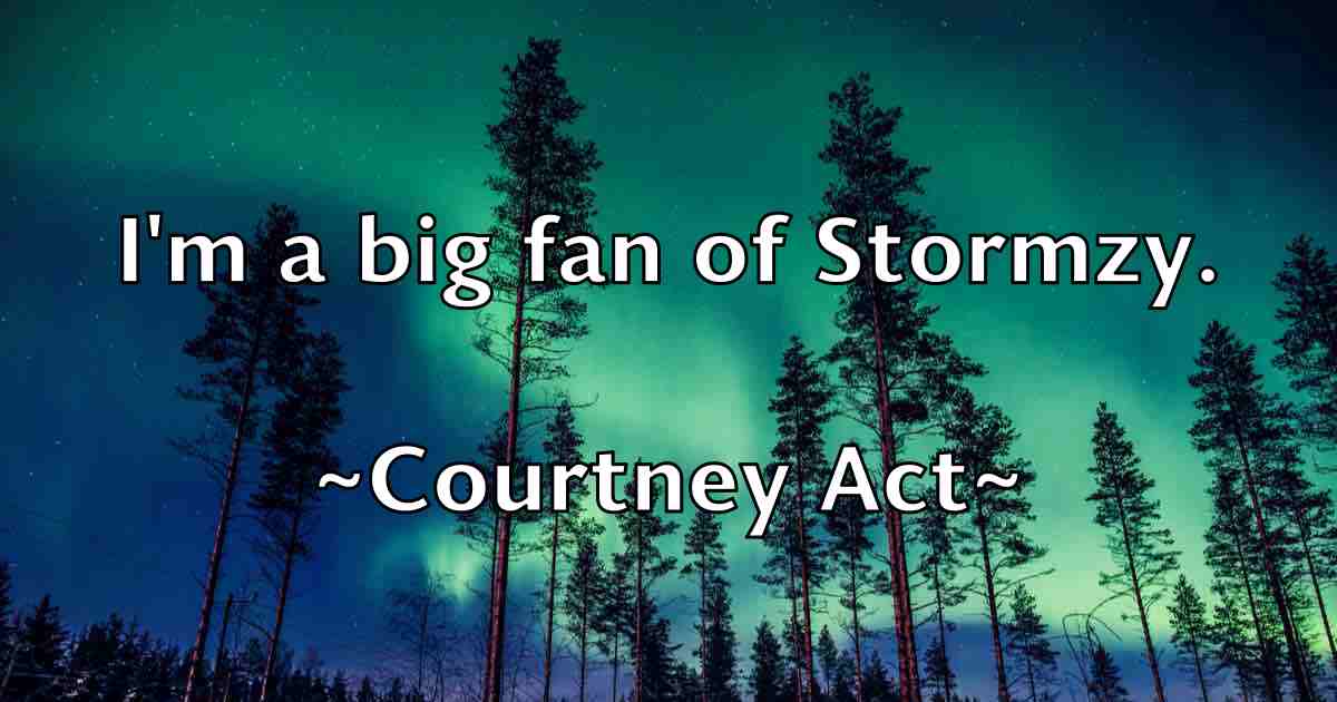 /images/quoteimage/courtney-act-fb-166631.jpg