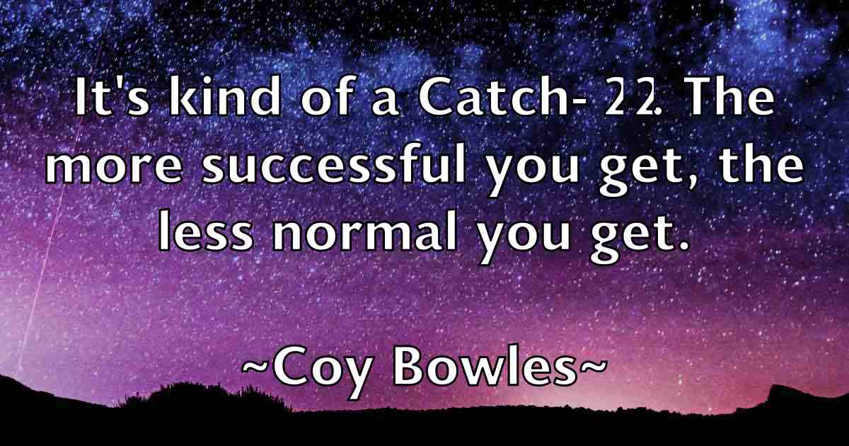 /images/quoteimage/coy-bowles-fb-166878.jpg