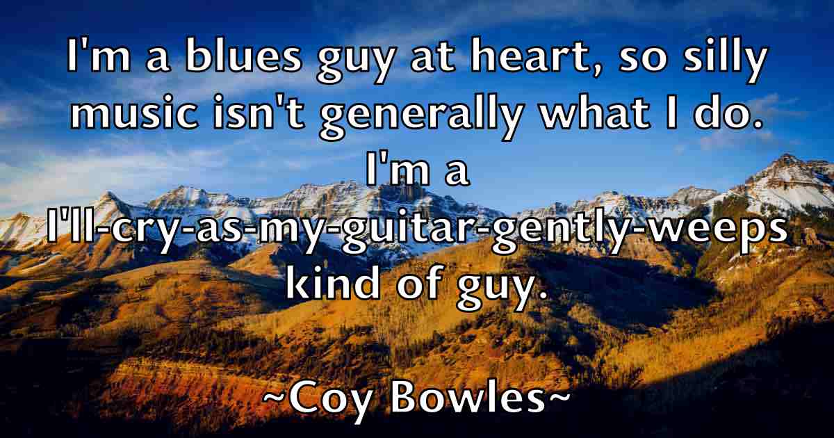 /images/quoteimage/coy-bowles-fb-166895.jpg