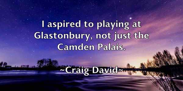 /images/quoteimage/craig-david-167162.jpg