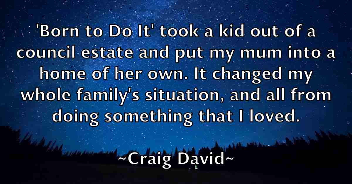 /images/quoteimage/craig-david-fb-167192.jpg