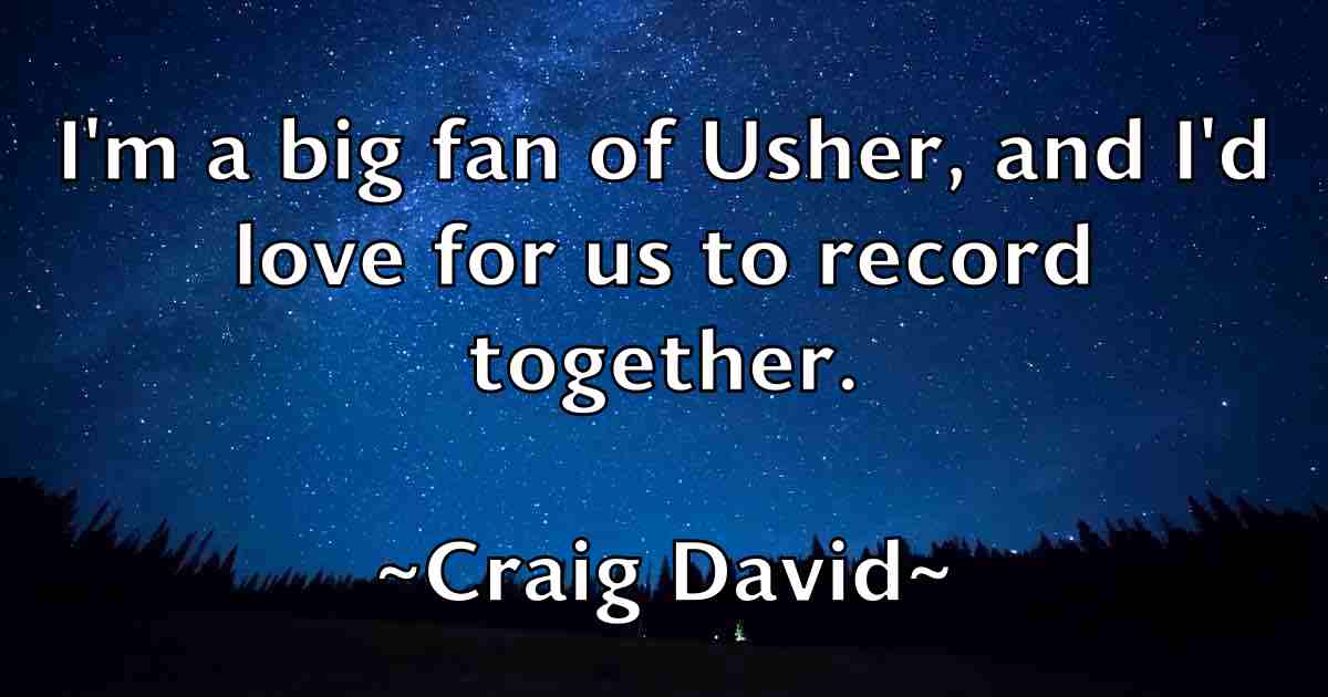 /images/quoteimage/craig-david-fb-167231.jpg