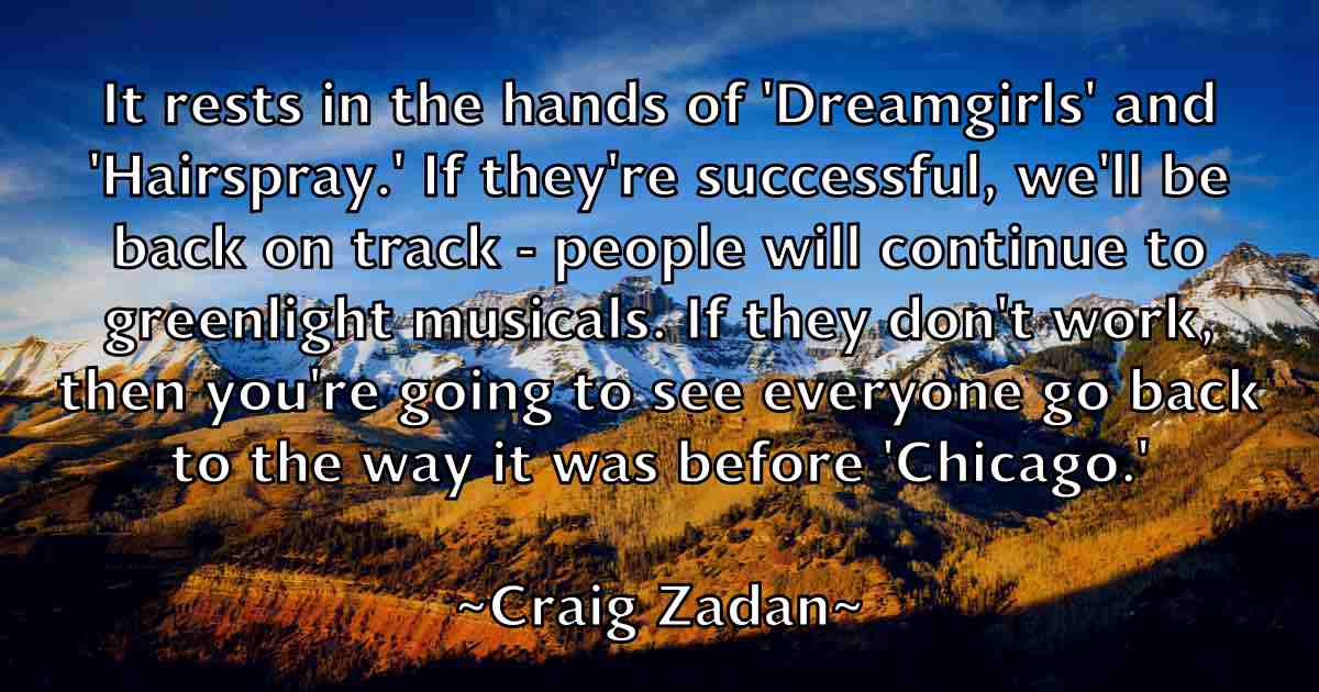 /images/quoteimage/craig-zadan-fb-168034.jpg