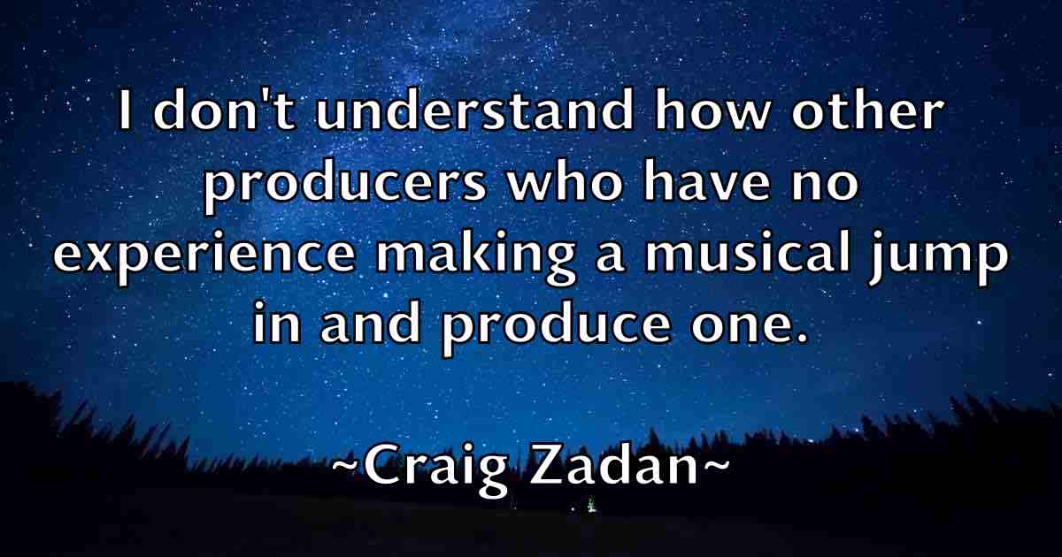 /images/quoteimage/craig-zadan-fb-168040.jpg