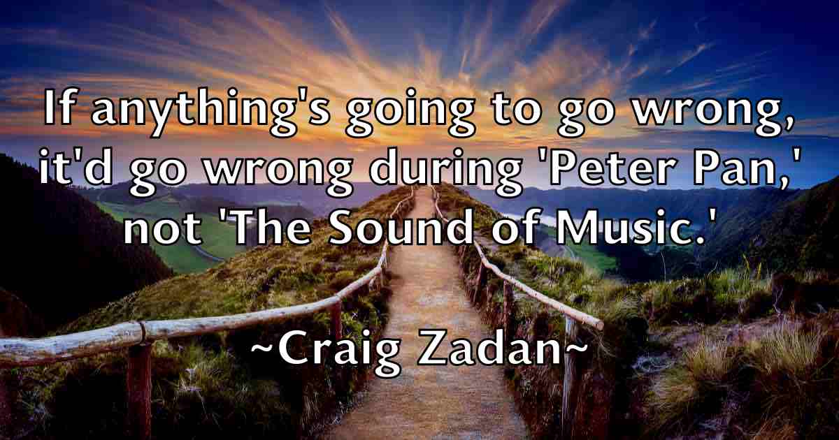 /images/quoteimage/craig-zadan-fb-168057.jpg