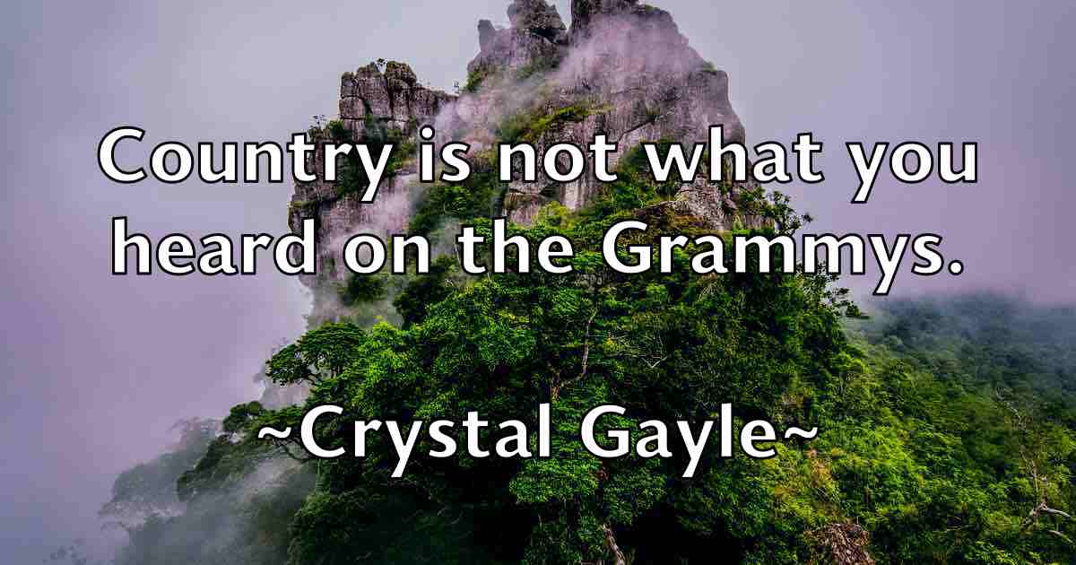 /images/quoteimage/crystal-gayle-fb-168726.jpg