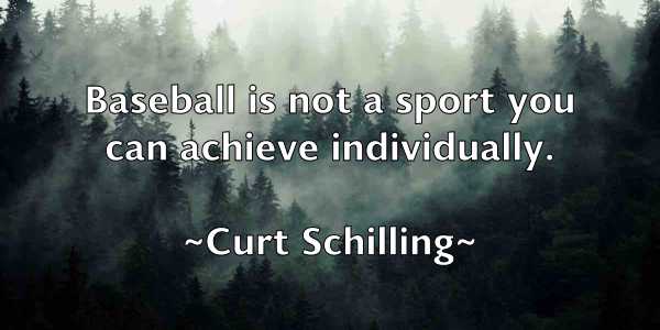 /images/quoteimage/curt-schilling-168991.jpg