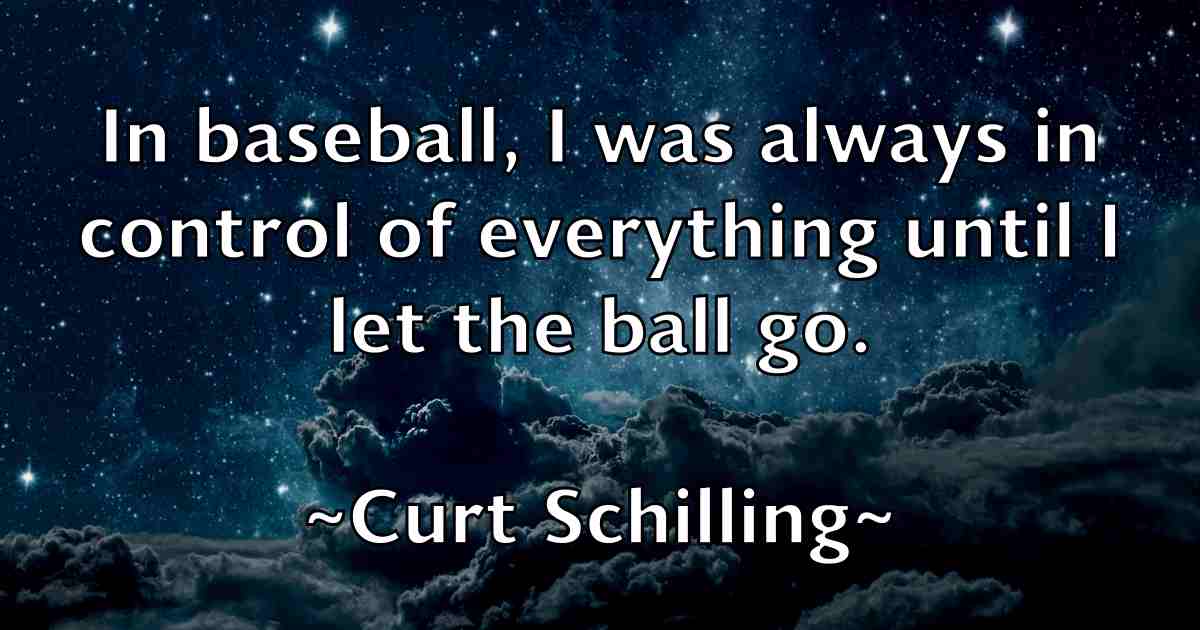 /images/quoteimage/curt-schilling-fb-168985.jpg