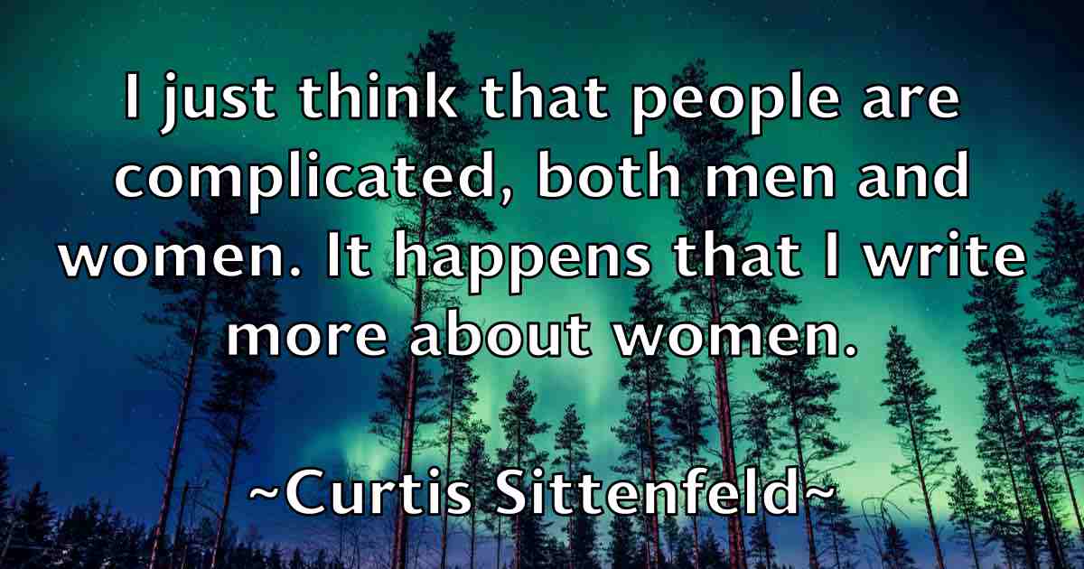 /images/quoteimage/curtis-sittenfeld-fb-169346.jpg