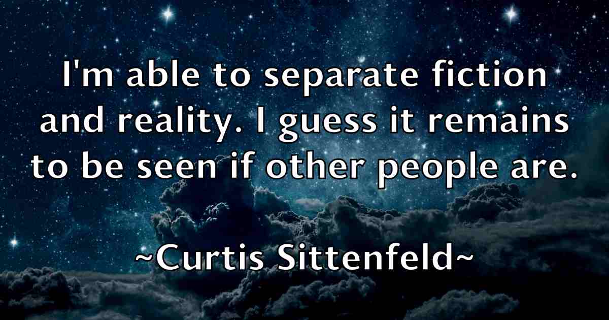 /images/quoteimage/curtis-sittenfeld-fb-169352.jpg