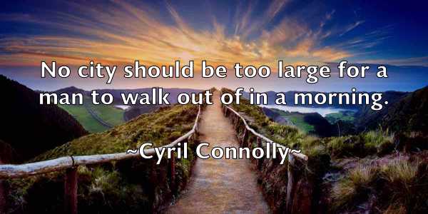 /images/quoteimage/cyril-connolly-169961.jpg