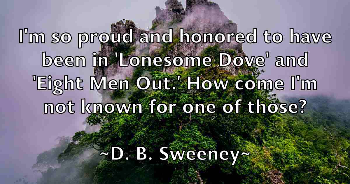 /images/quoteimage/d-b-sweeney-fb-170442.jpg