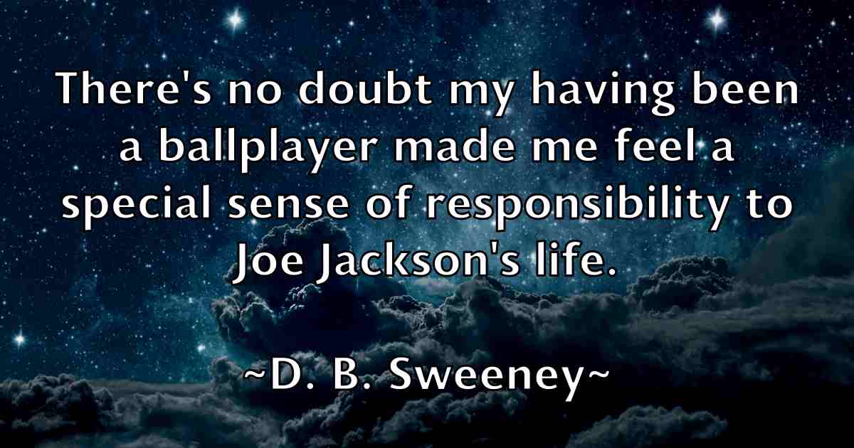 /images/quoteimage/d-b-sweeney-fb-170458.jpg