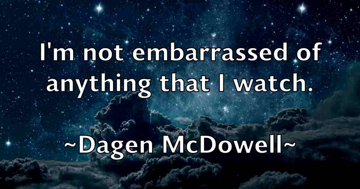 /images/quoteimage/dagen-mcdowell-fb-170987.jpg