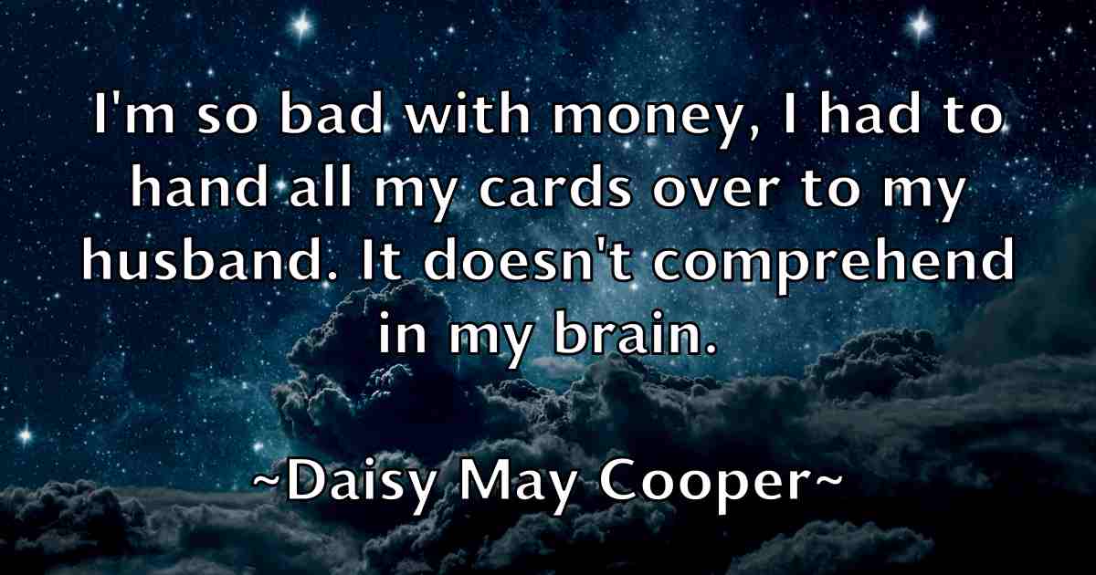 /images/quoteimage/daisy-may-cooper-fb-171262.jpg
