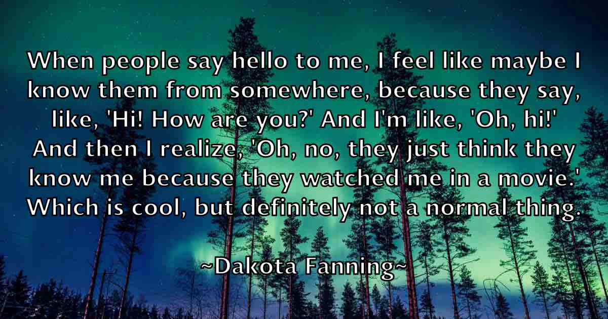 /images/quoteimage/dakota-fanning-fb-171467.jpg