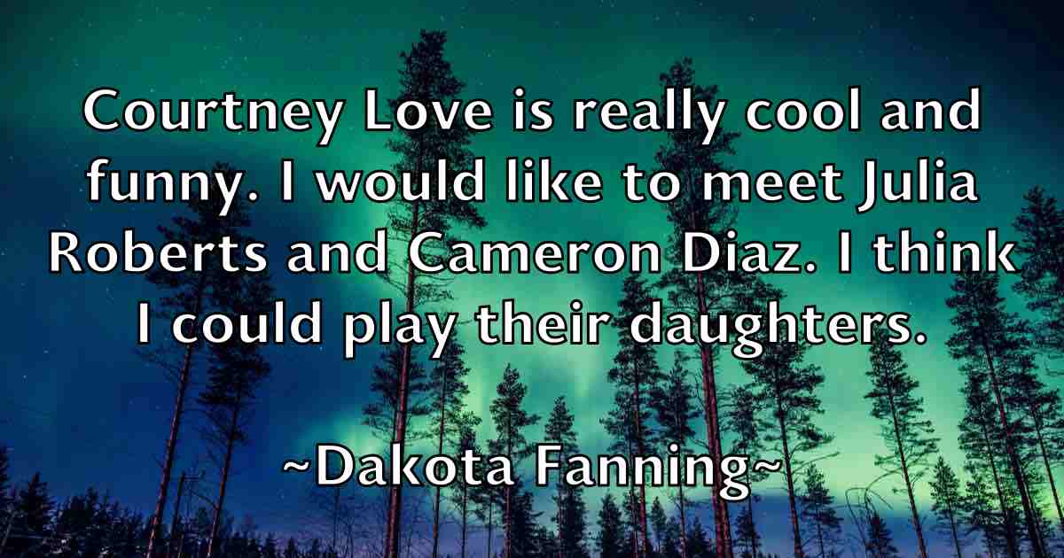 /images/quoteimage/dakota-fanning-fb-171496.jpg