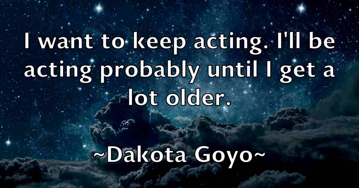 /images/quoteimage/dakota-goyo-fb-171525.jpg