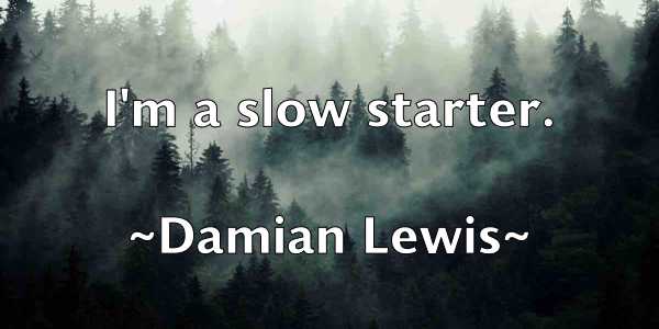 /images/quoteimage/damian-lewis-172328.jpg