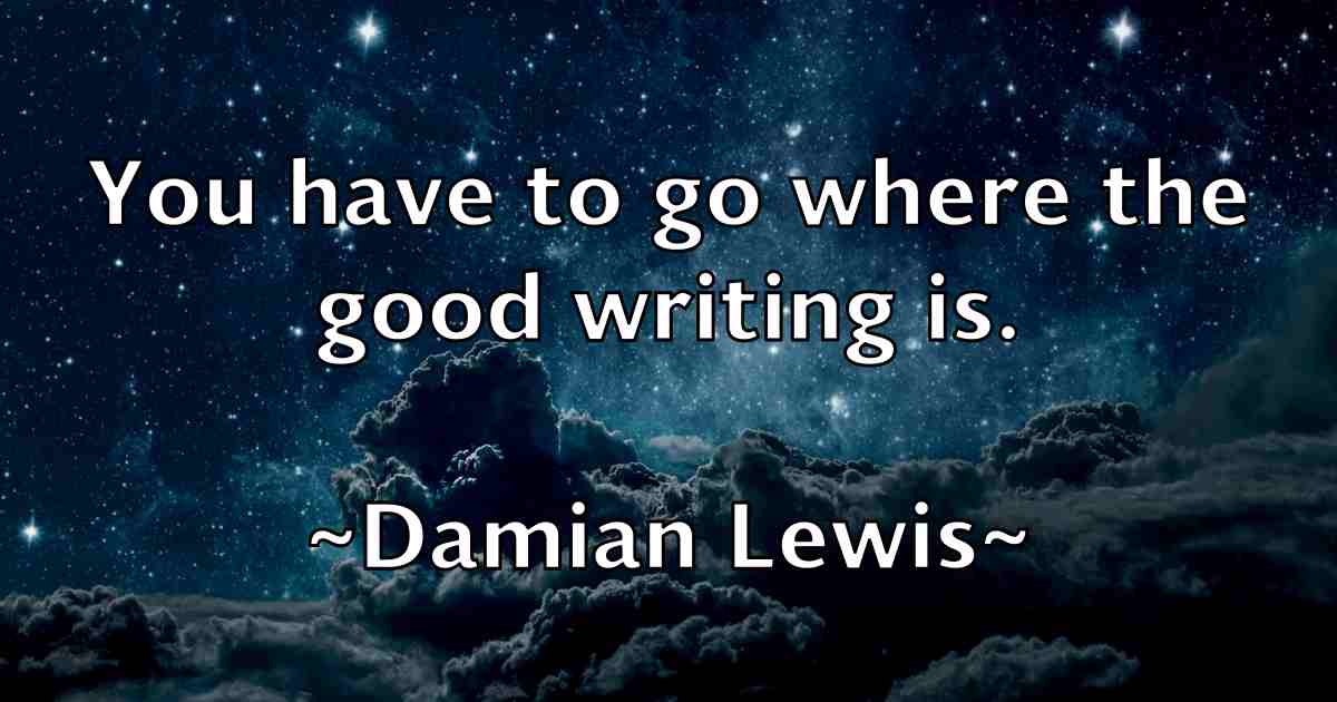/images/quoteimage/damian-lewis-fb-172384.jpg