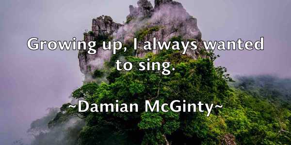 /images/quoteimage/damian-mcginty-172519.jpg