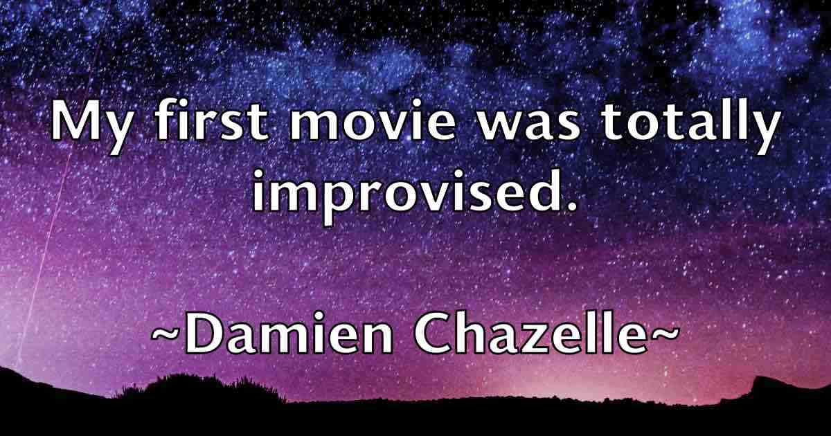 /images/quoteimage/damien-chazelle-fb-172556.jpg