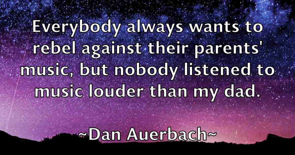 /images/quoteimage/dan-auerbach-fb-173143.jpg