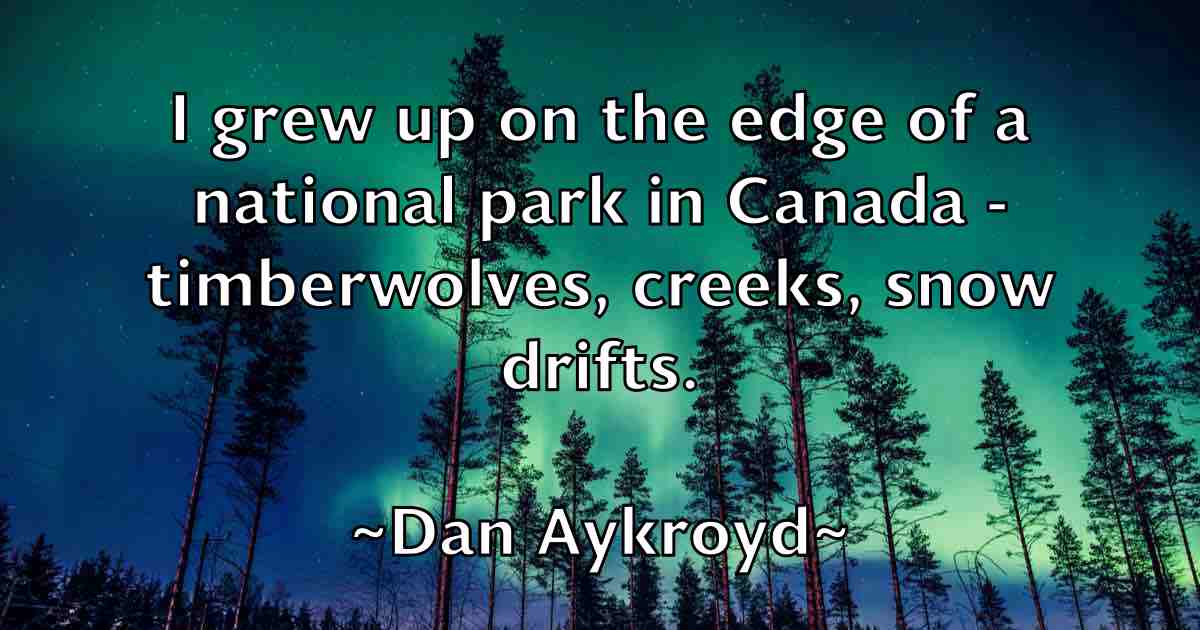 /images/quoteimage/dan-aykroyd-fb-173179.jpg