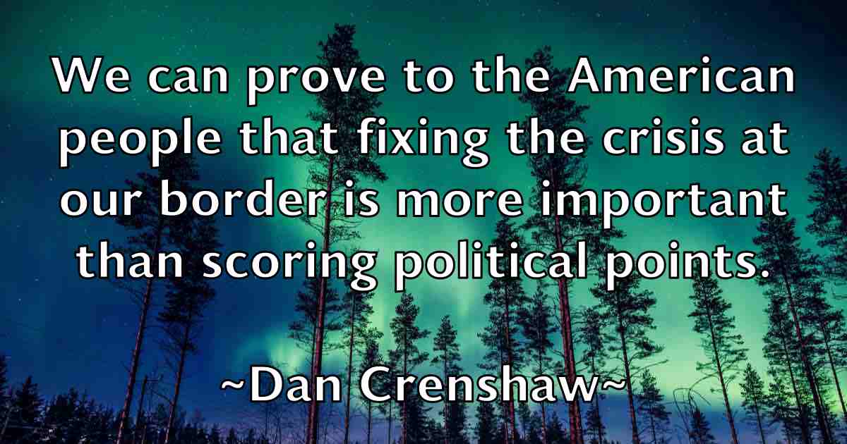 /images/quoteimage/dan-crenshaw-fb-173655.jpg
