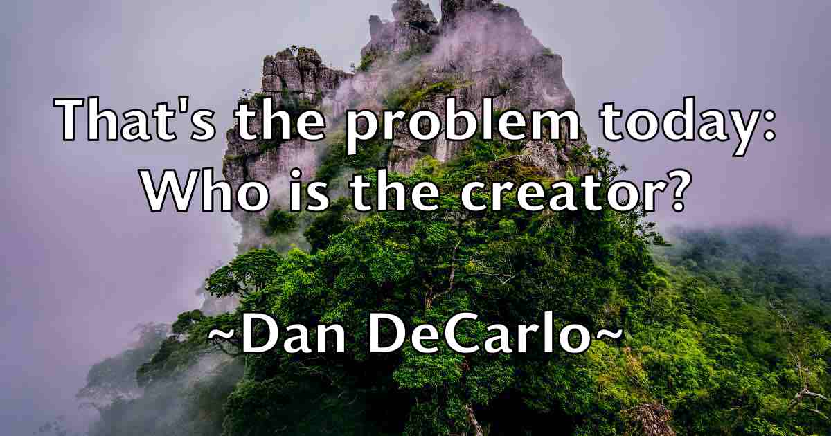 /images/quoteimage/dan-decarlo-fb-173676.jpg