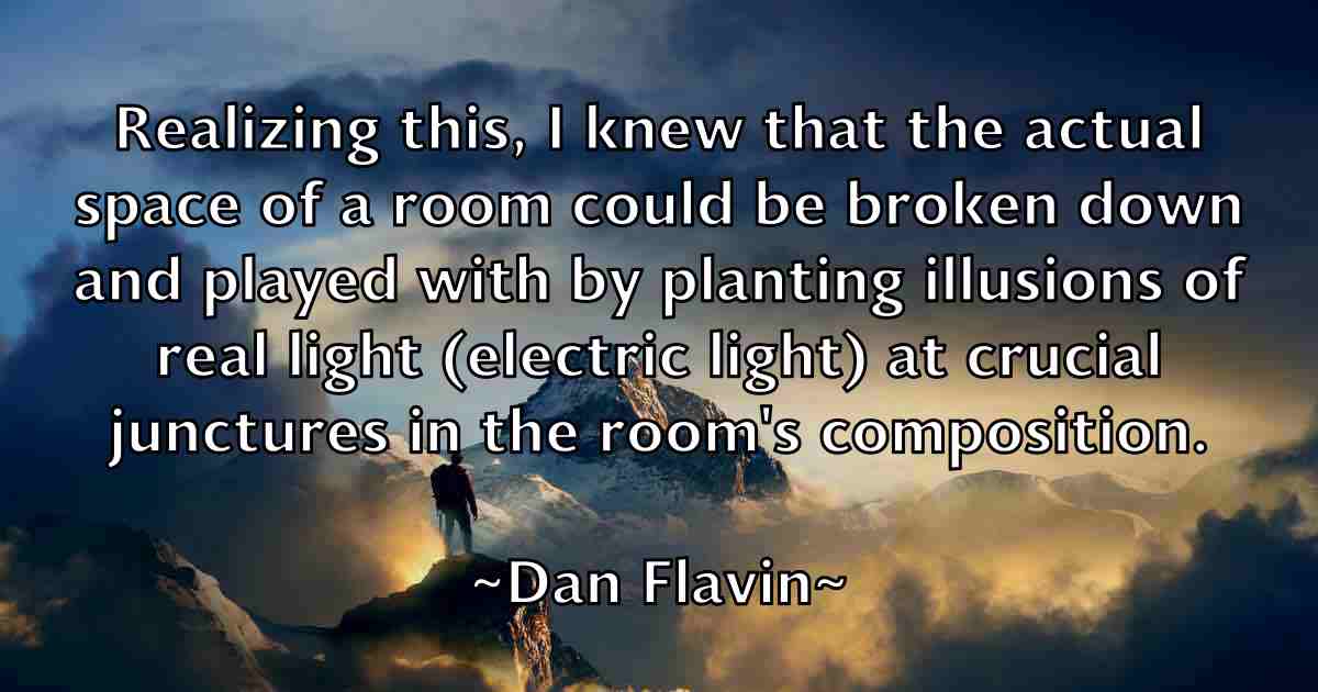 /images/quoteimage/dan-flavin-fb-173757.jpg