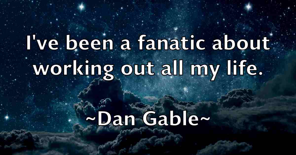 /images/quoteimage/dan-gable-fb-173869.jpg