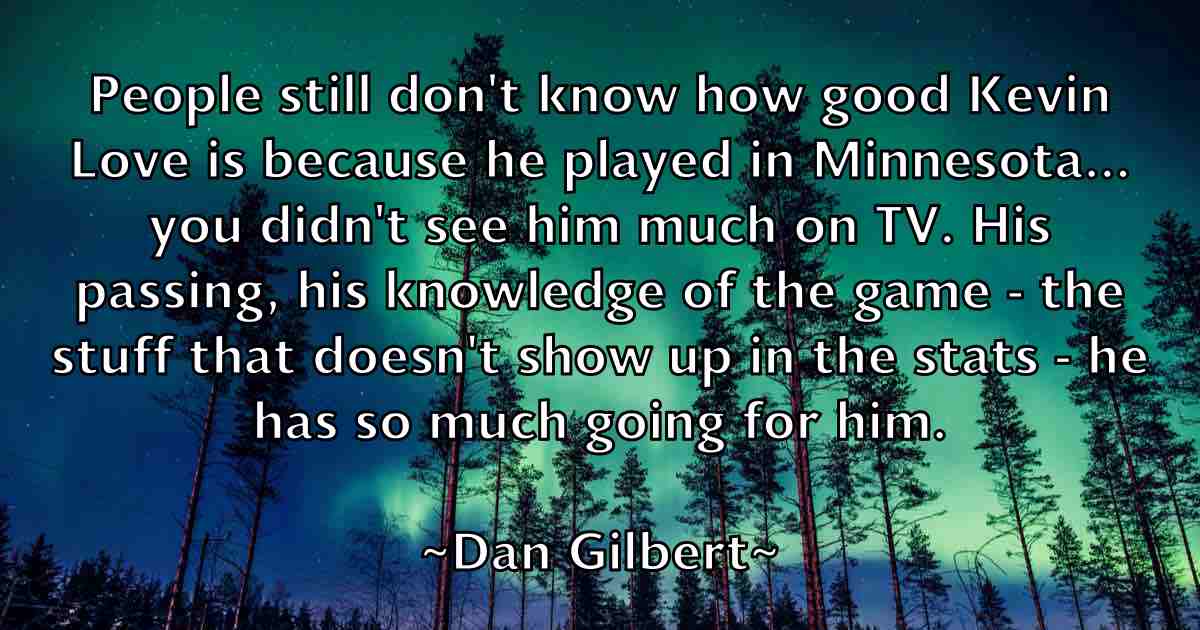 /images/quoteimage/dan-gilbert-fb-173912.jpg