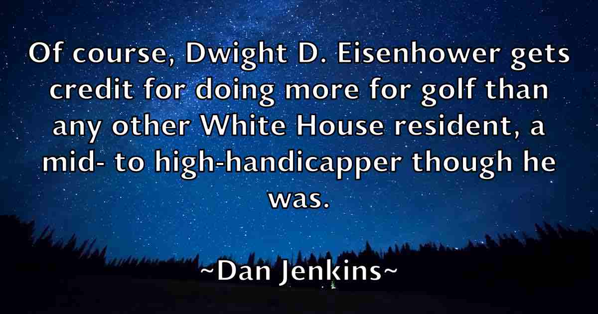 /images/quoteimage/dan-jenkins-fb-174169.jpg