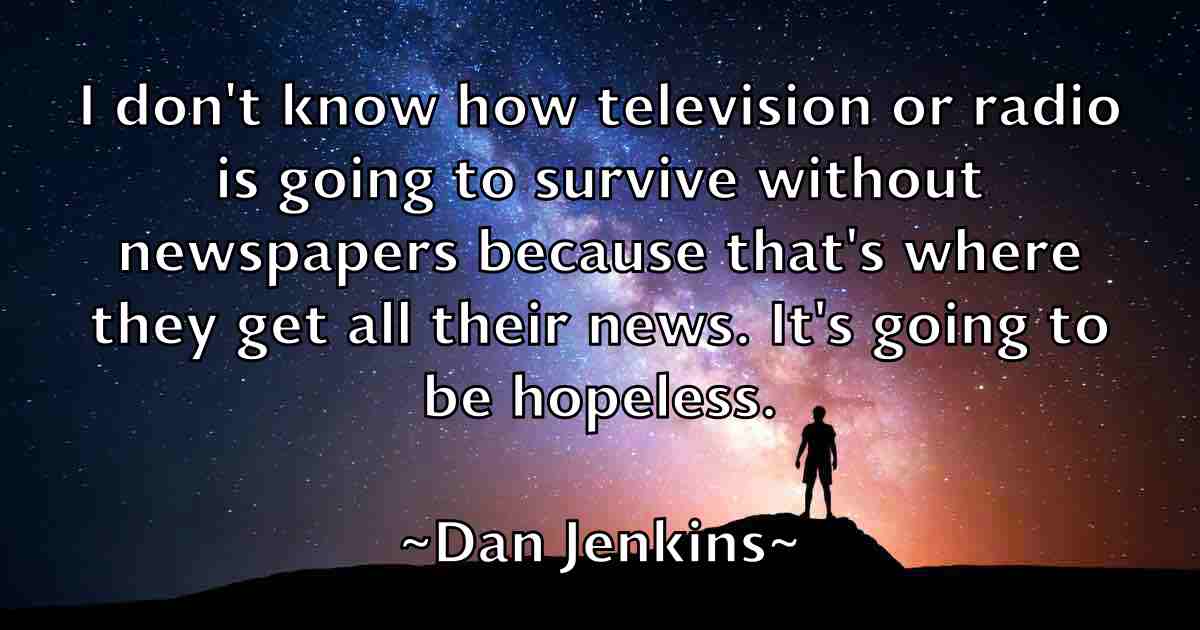 /images/quoteimage/dan-jenkins-fb-174189.jpg