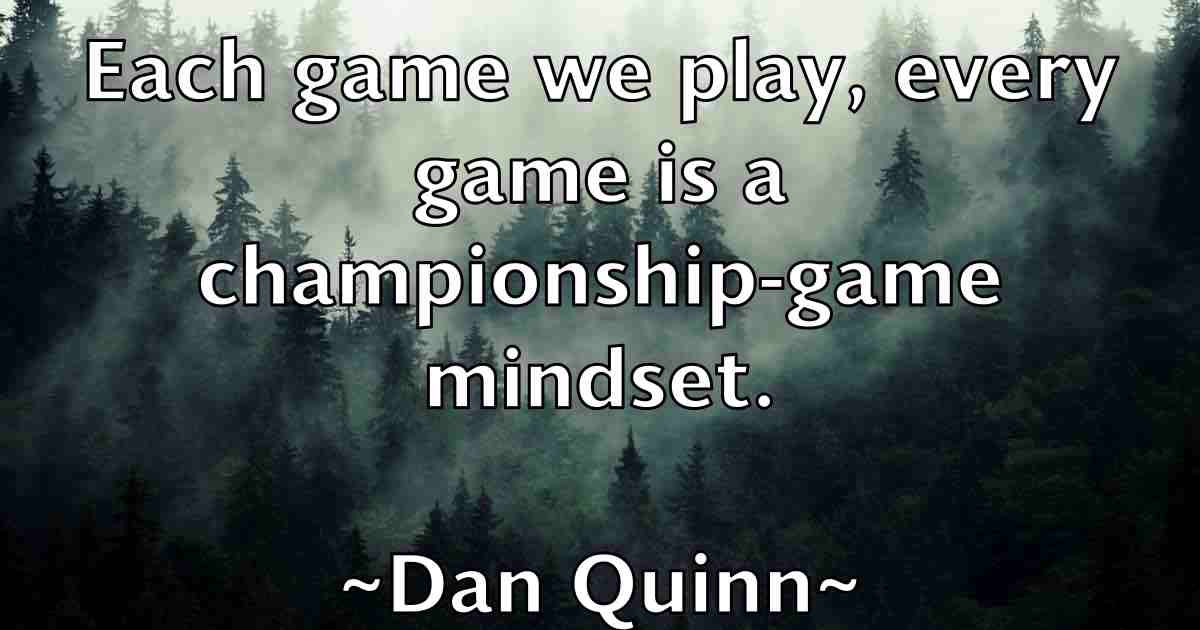 /images/quoteimage/dan-quinn-fb-174750.jpg