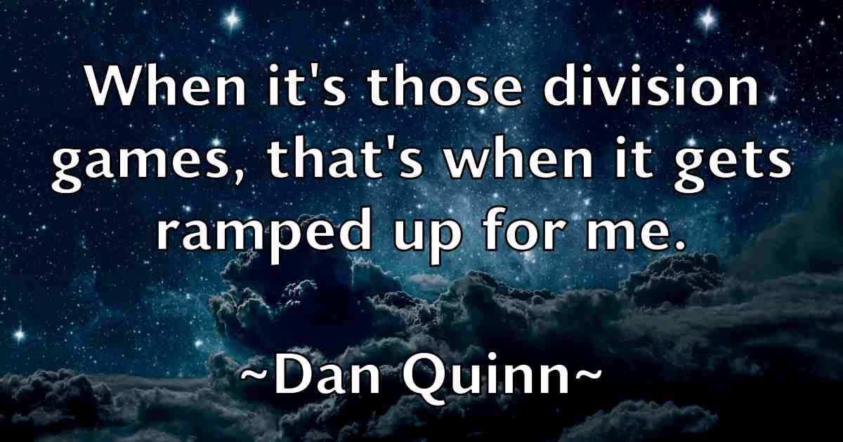 /images/quoteimage/dan-quinn-fb-174766.jpg