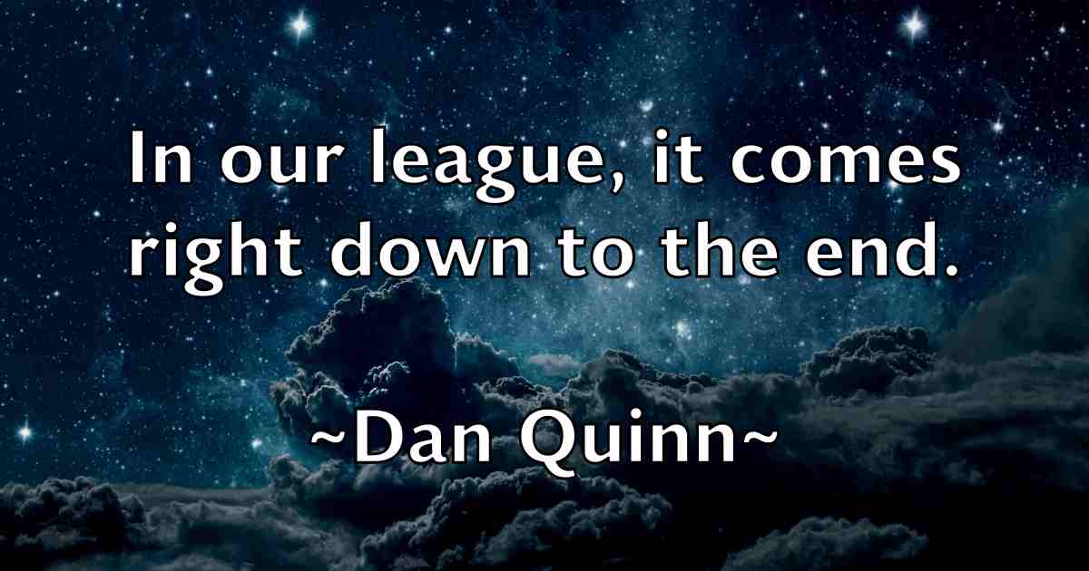 /images/quoteimage/dan-quinn-fb-174778.jpg