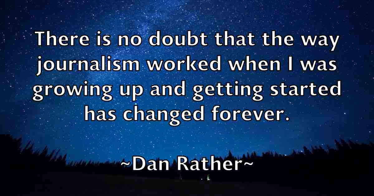 /images/quoteimage/dan-rather-fb-174845.jpg