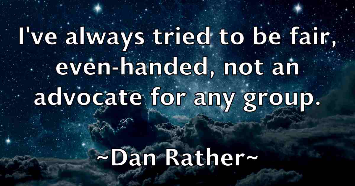 /images/quoteimage/dan-rather-fb-174846.jpg