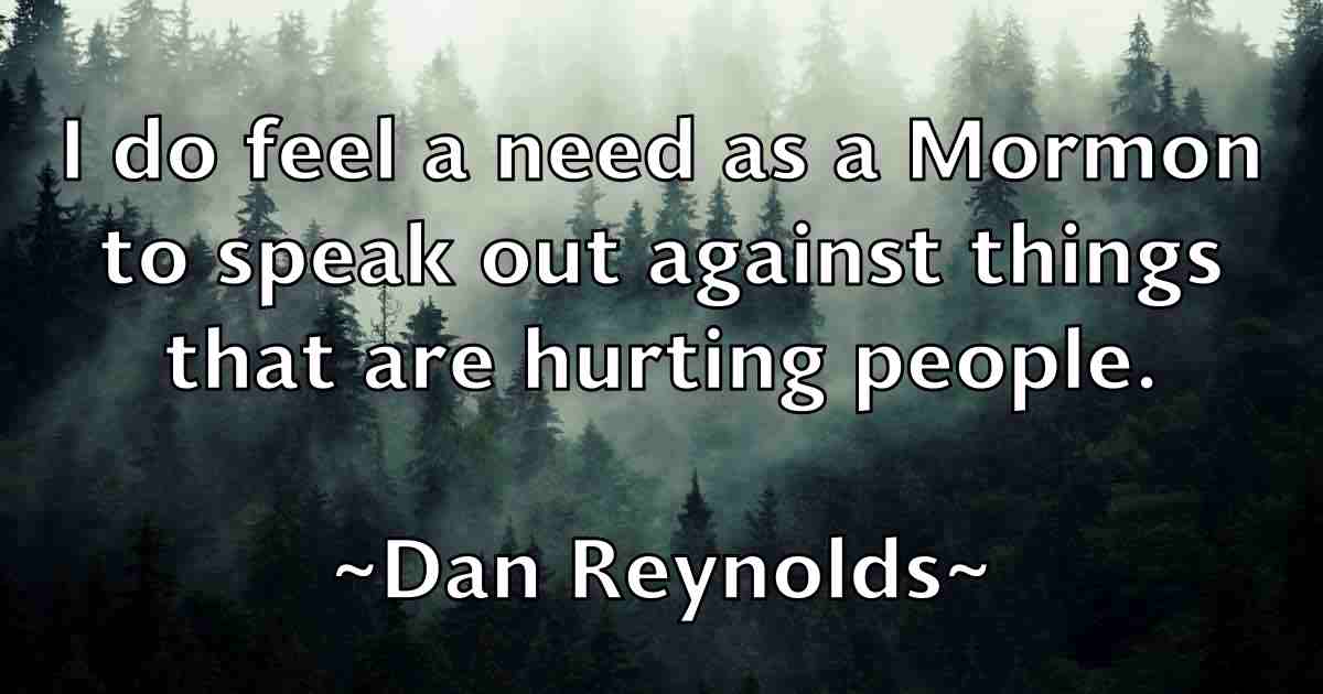 /images/quoteimage/dan-reynolds-fb-174886.jpg
