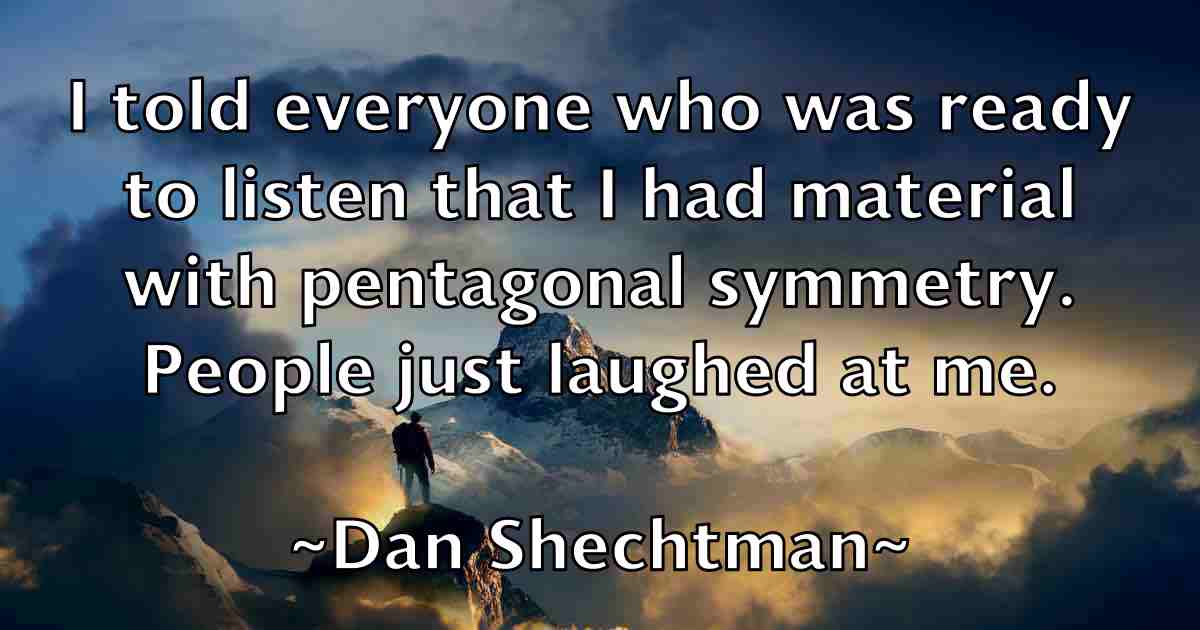 /images/quoteimage/dan-shechtman-fb-175098.jpg