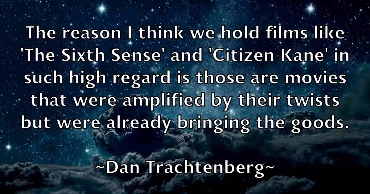 /images/quoteimage/dan-trachtenberg-fb-175254.jpg